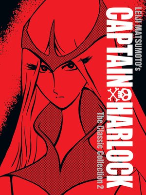 Captain Harlock: The Classic Collection, Volume 2 - ebook